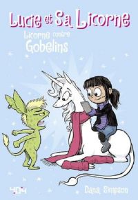  Lucie et sa licorne T3 : Licorne contre gobelins (0), comics chez 404 éditions de Simpson