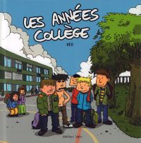 Les Années collège, bd chez Editions Lapin de Kek