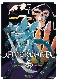  Overlord T7, manga chez Ototo de Maruyama, Miyama