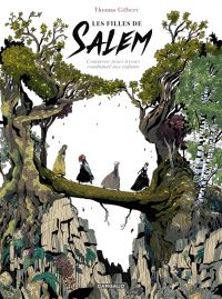 Les Filles de Salem, bd chez Dargaud de Gilbert