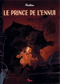 Le Prince de l'ennui, bd chez Les éditions du Long Bec de Heurteau