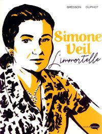 Simone Veil : L'immortelle (0), bd chez Marabout de Bresson, Duphot