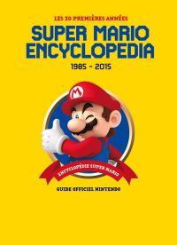 Super Mario Encyclopedia : Les 30 premières années 1985-2015 (0), manga chez Soleil de Nintendo