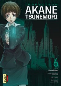  Psycho-pass Inspecteur Akane Tsunemori T6, manga chez Kana de Urobochi, Miyoshi