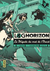  Log Horizon - La brigade du vent de l’ouest  T9, manga chez Kana de Tono
