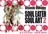  Soul eater Soul art T2, manga chez Kurokawa de Ohkubo