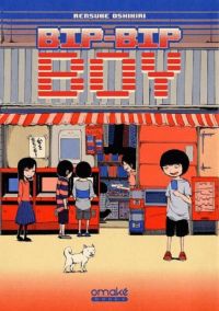  Bip-Bip Boy T1, manga chez Omaké books de Oshikiri