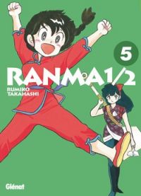  Ranma ½ T5, manga chez Glénat de Takahashi