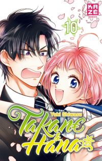  Takane & Hana T10, manga chez Kazé manga de Shiwasu