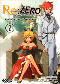  Re:Zero – 3e arc : Truth of zero, T2, manga chez Ototo de Nagatsuki, Matsuse