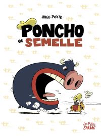 Poncho et Semelle : Intégrale (0), bd chez Sarbacane de Piette