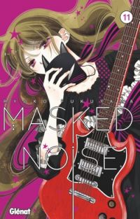  Masked noise T11, manga chez Glénat de Fukuyama