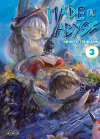  Made in abyss T3, manga chez Ototo de Tsukushi
