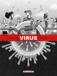  Virus T1 : Incubation (0), bd chez Delcourt de Ricard, Rica