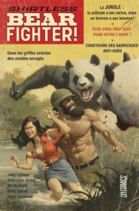  Shirtless Bear Fighter ! T1 : https://hicomics.fr/ouvrages/les-indes/shirtless-bear-fighter/ (0), comics chez Hi Comics de Girner, Leheup, Vendrell, Spicer, Rivera