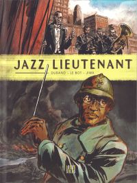 Jazz lieutenant, bd chez Locus Solus de Durand, le Bot, Jiwa
