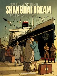  Shanghai Dream T1 : Exode 1938 (0), bd chez Les Humanoïdes Associés de Thirault, Miguel, Delf
