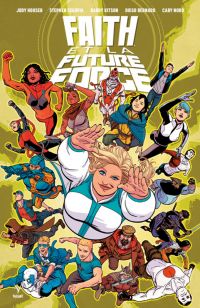 Faith et la future force : Faith et la future force (0), comics chez Bliss Comics de Houser, Segovia, Bernard, Nord, Castro, Thies, Kitson, Arreola, Kano