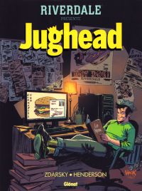  Riverdale présente... T1 : Jughead (0), comics chez Glénat de Zdarsky, Henderson, Szymanowicz