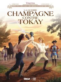 Vinifera : La Guerre Champagne contre Tokay (0), bd chez Glénat de Corbeyran, Dzialowski, Minte