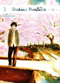  Destins parallèles - Lui T3, manga chez Komikku éditions de Imai