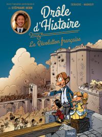  Drôle d'histoire T1 : La révolution française (0), bd chez Jungle de Derache, Duvigan, Mainguy, Poupelin