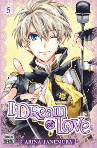  I dream of love T5, manga chez Delcourt Tonkam de Tanemura