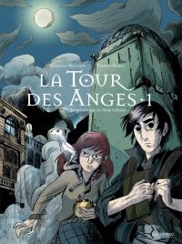 La Tour des anges T1 : La Tour des Anges (0), bd chez Gallimard de Melchior-durand, Pullman, Gilbert