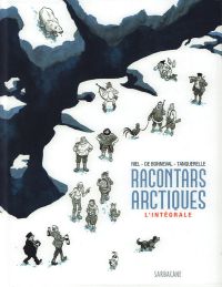 ... et autres racontars : Racontars arctiques (0), bd chez Sarbacane de de Bonneval, Tanquerelle