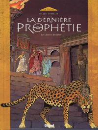 La dernière prophétie T2 : Les dames d&#8217;Emèse (0), bd chez Glénat de Chaillet