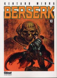  Berserk T10, manga chez Glénat de Miura
