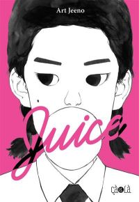  Juice T2, manga chez Çà et là de Jeeno