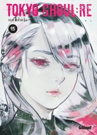  Tokyo ghoul:re T15, manga chez Glénat de Ishida