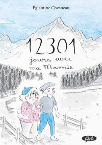 12301 jours avec ma mamie, bd chez Michel Lafon de Chesneau