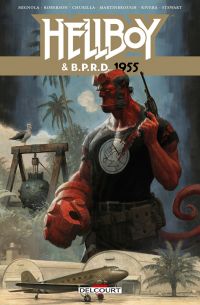  Hellboy & B.P.R.D. T4 : 1955 (0), comics chez Delcourt de Roberson, Mignola, Churilla, Rivera, Rivera, Martinbrough, Stewart