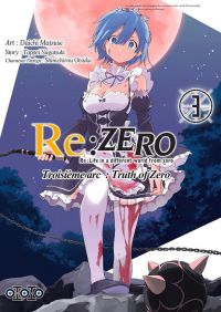  Re:Zero – 3e arc : Truth of zero, T3, manga chez Ototo de Nagatsuki, Matsuse