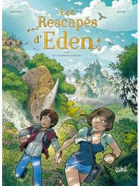 Les Rescapés d'Eden T1 : Au commencement (0), bd chez Soleil de Swysen, Siteb, Poupelin