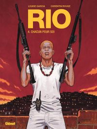  Rio T4 : Chacun pour soi (0), bd chez Glénat de Garcia, Rouge