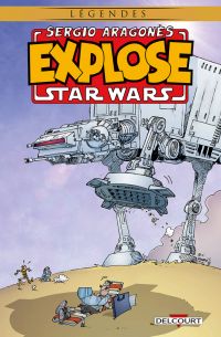 Sergio Aragones explose Star Wars, comics chez Delcourt de Aragones, McCaig, Luth