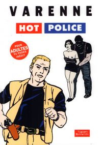 Hot police, bd chez Tapages Nocturnes de Varenne