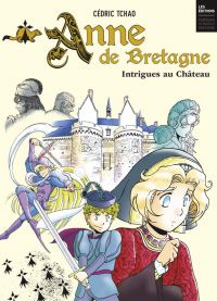 Anne de Bretagne, manga chez Casterman de Tchao