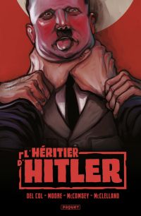 L'Héritier d'Hitler, comics chez Paquet de Moore, Del Col, McComsey
