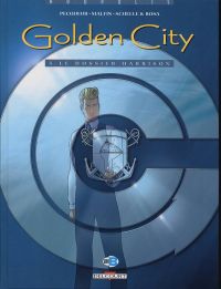  Golden city T5 : Le Dossier Harrison (0), bd chez Delcourt de Pecqueur, Malfin, Rosa, Schelle