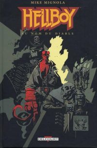  Hellboy  T2 : Au nom du diable (0), comics chez Delcourt de Mignola, Sinclair