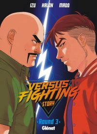  Versus fighting story T3, manga chez Glénat de Izu, Kalon, Madd