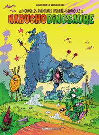 Les Nouvelles aventures apeupréhistoriques de Nabuchodinosaure T3, bd chez Bamboo de Goulesque, Widenlocher, Lunven