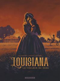  Louisiana, la couleur du sang T1, bd chez Dargaud de Chrétien, Toussaint