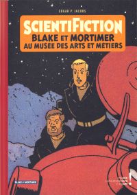 Autour de Blake & Mortimer T13 : Scientifiction (0), bd chez Blake et Mortimer de Bellefroid, Jacobs