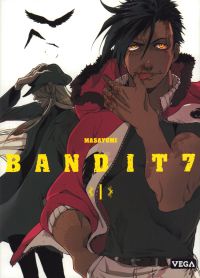  Bandit 7 T1, manga chez Vega de Masayumi
