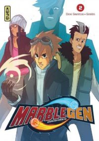  Marblegen Origines T2, manga chez Kana de Dos Santos, Grelin